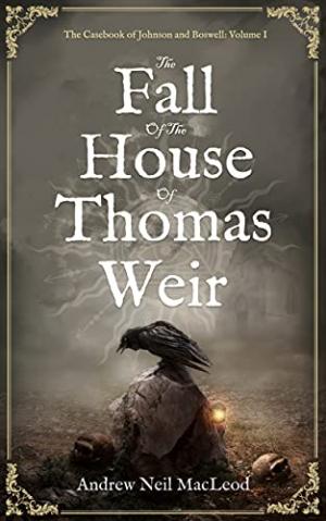 The Fall of the House of Thomas Weir (from Amazon)