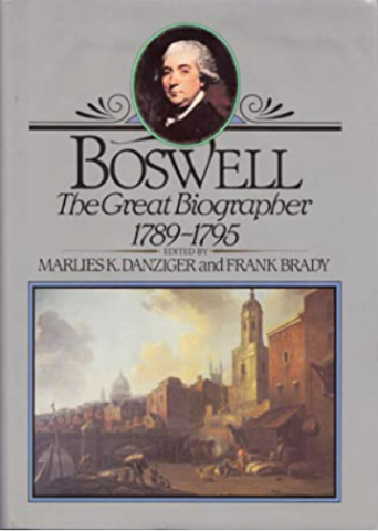 Cover of Boswell: The Great Bigorapher, edited by Marlies K. Danziger and Frank Brady